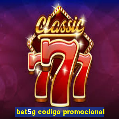 bet5g codigo promocional